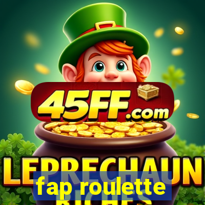 fap roulette